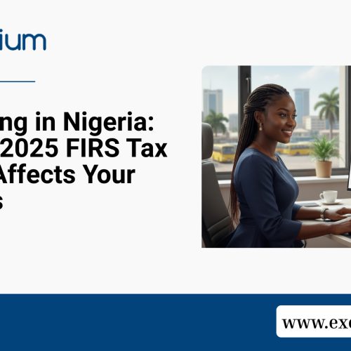 E-Invoicing in Nigeria: How the 2025 FIRS Tax Reform Affects Your Business